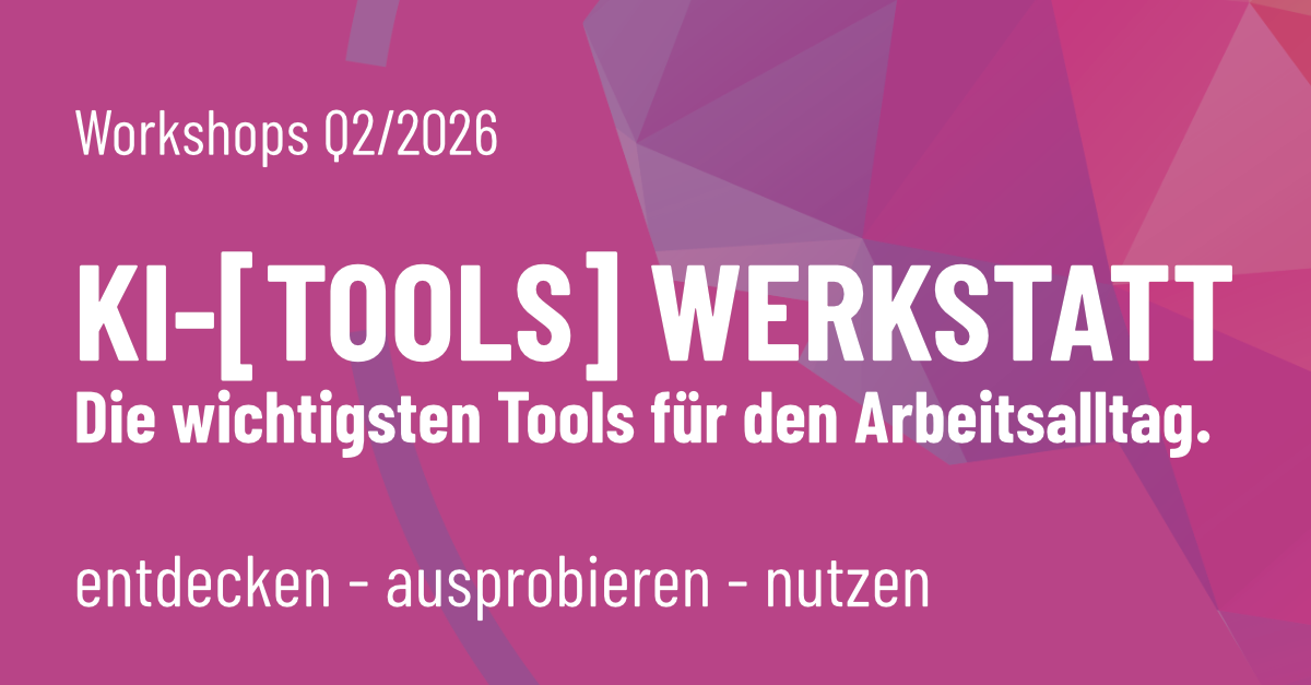 KI-[Tools] Werkstatt