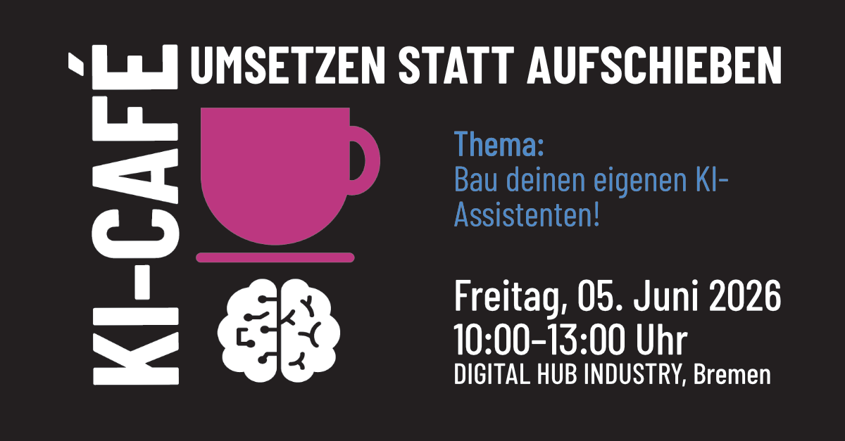 KI-Café: Bau dir deinen eigenen KI Assistenten