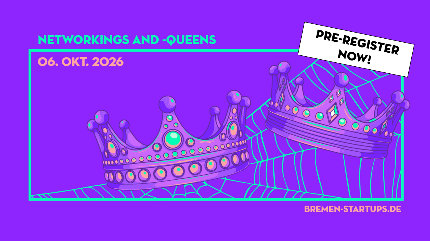 BremenStartups NetworKings  -Queens